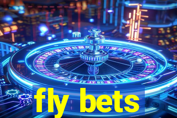 fly bets